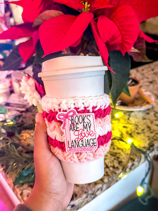 Books are my Love Language Cup Cozy / Book Lover Cozy /